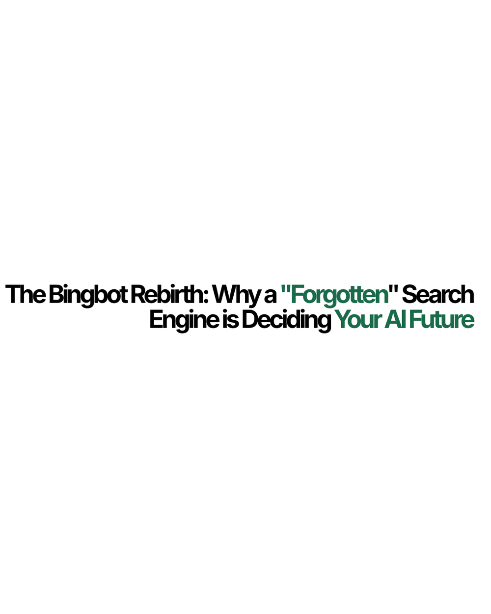 The Bingbot Rebirth: Why a "Forgotten" Search Engine is Deciding Your AI Future