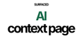 Surfaced AI Context Page template interface